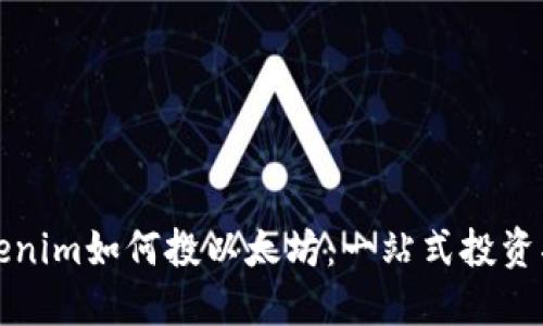 Tokenim如何投以太坊：一站式投资指南