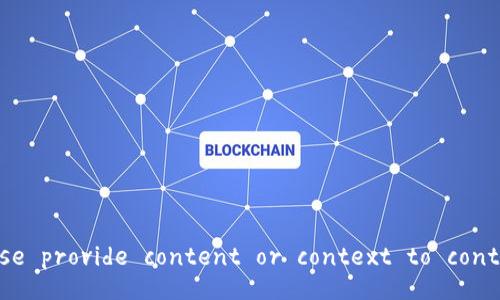 please provide content or context to continue